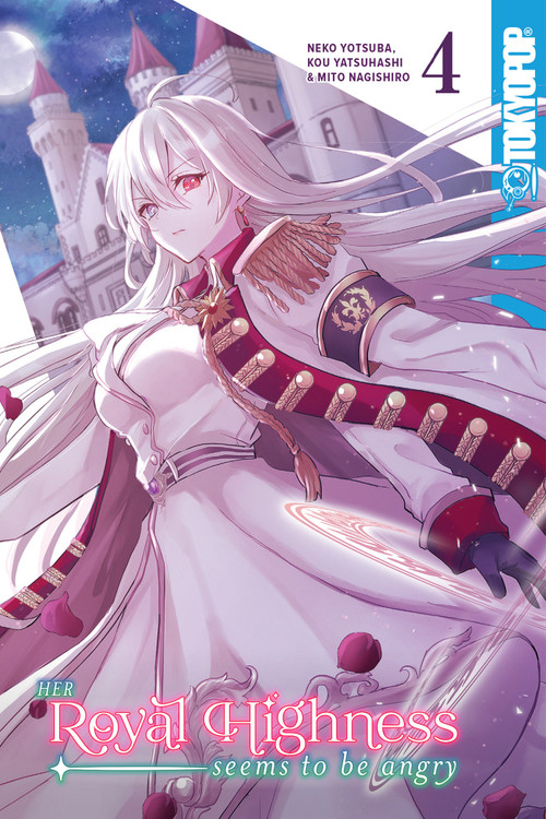 Her Royal Highness Seems to Be Angry, Volume 4 by Neko Yotsuba, 9781427871886