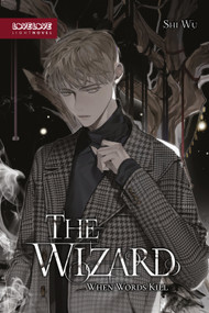 The Wizard (Novel) (When Words Kill) by Shi Wu, 9781427878236