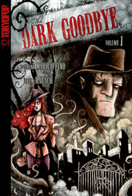 Dark Goodbye, Volume 1 by Frank Marraffino, 9781598169720