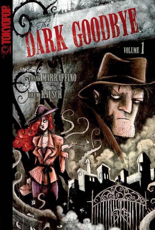 Dark Goodbye, Volume 1 by Frank Marraffino, 9781598169720
