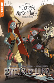 Disney Manga: El Extraño Mundo de Jack de Tim Burton: Espejo de Luna (Español) - Mirror Moon (Spanish Edition) by Mallory Reaves, Gabriella Chianello, Nataliya Torretta, 9781427884909