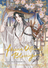 La Bendición Del Oficial Del Cielo, Volumen 1 (Manhua) - Versión en Español (Spanish Edition) by Mo Xiang Tong Xiu, STARember, 9781427884398