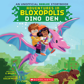 Adventures in Bloxopolis #1: Dino Den by E. Brooks, Giulia Priori, 9798225043124