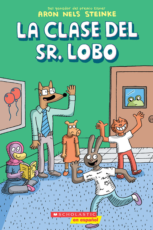 La clase del Sr. Lobo (Mr. Wolf's Class) (Spanish Edition) by Aron Nels Steinke, 9798225061609