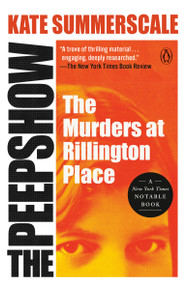 The Peepshow (The Murders at Rillington Place) - 9780593653654 by Kate Summerscale, 9780593653654