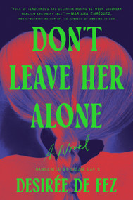 Don't Leave Her Alone by Desirée de Fez, Lizzie Davis, 9798217180288
