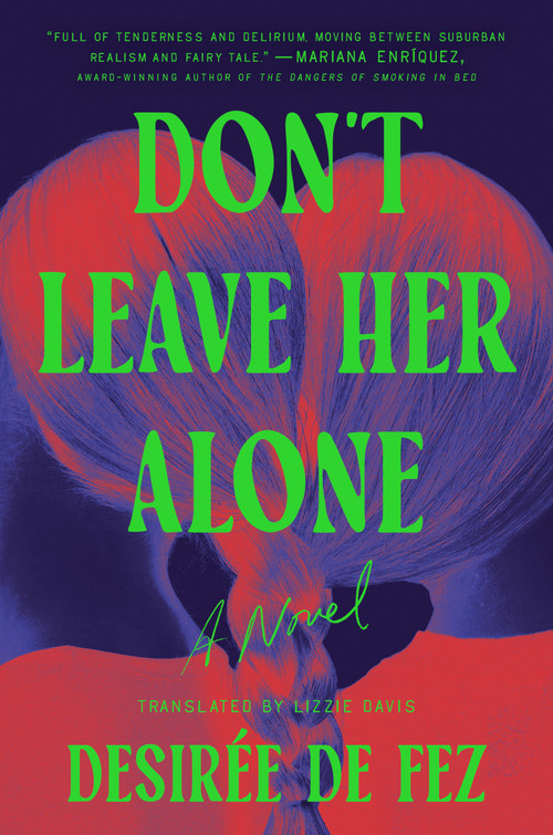 Don't Leave Her Alone by Desirée de Fez, Lizzie Davis, 9798217180288