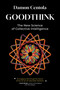 Goodthink (The New Science of Collective Intelligence) by Damon Centola, 9780262054683