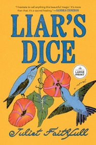 Liar's Dice (A Novel) - 9798217411665 by Juliet Faithfull, 9798217411665