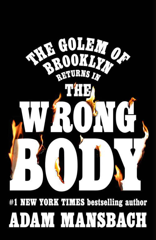 The Wrong Body (A Golem of Brooklyn Novel) by Adam Mansbach, 9780593979228