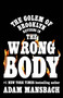 The Wrong Body (A Golem of Brooklyn Novel) by Adam Mansbach, 9780593979228