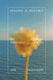 Healing Is Possible (My Journey Through Cancer) by Jem Fredhamn, 9781967175161
