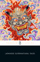 Japanese Supernatural Tales by Michael Dylan Foster, 9780143137870