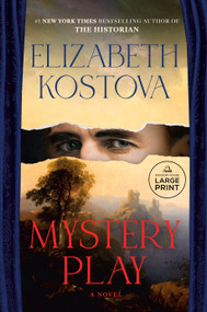 Mystery Play (A Novel) - 9798217347698 by Elizabeth Kostova