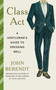 Class Act (A Gentleman's Guide to Dressing Well) by John Berendt, 9798217009503
