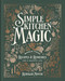 Simple Kitchen Magic (Whole-Food Recipes and Remedies for a Holistic Life: A Cookbook) by Rebekah Moyer, 9780593971536