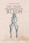 The Thun-Hohenstein Album (Cultures of Remembrance in a Paper Armory) by Chassica Kirchhoff, 9781837653843