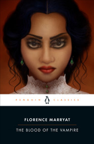 The Blood of the Vampire by Florence Marryat, Rachel Stewart, 9780143139058