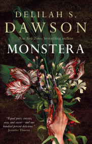 Monstera - 9781835416013 by Delilah S. Dawson