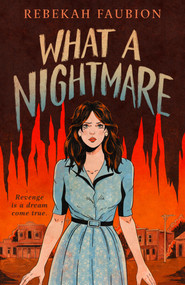 What a Nightmare by Rebekah Faubion, 9798217192144