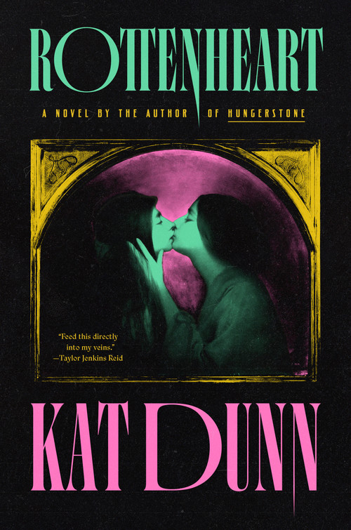 Rottenheart by Kat Dunn, 9781638934653