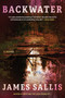 Backwater - 9781641298599 by James Sallis, 9781641298599