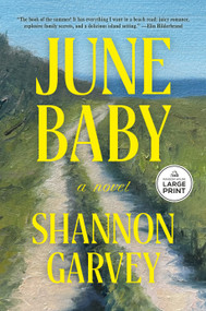 June Baby (A Novel) - 9798217411672 by Shannon Garvey