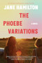 The Phoebe Variations (A Novel) - 9798991140270 by Jane Hamilton, 9798991140270
