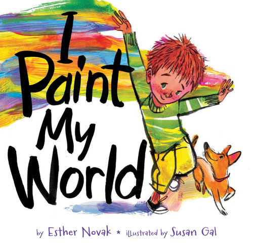 I Paint My World by Esther Novak, Susan Gal, 9781681156538