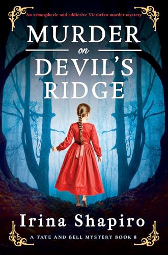 Murder on Devil's Ridge (An atmospheric and addictive Victorian murder mystery) by Irina Shapiro, 9781837006137