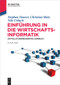 Einführung in die Wirtschaftsinformatik (Ein fallstudienbasiertes Lehrbuch) (German Edition) - 9783111558110 by Stephan Daurer, Christian Matt, Nils Urbach, 9783111558110