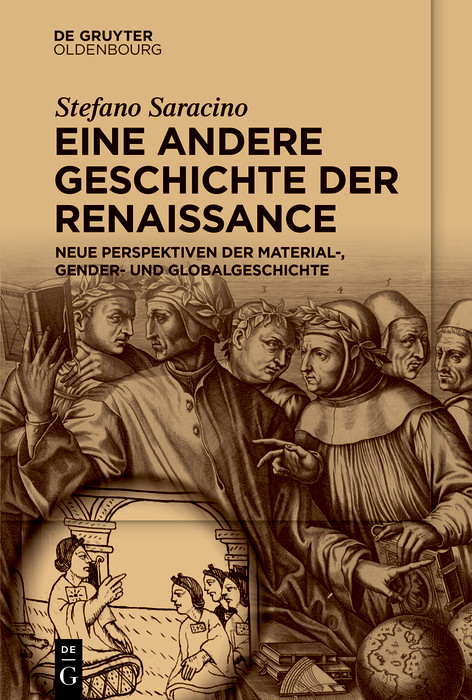 Eine andere Geschichte der Renaissance (Neue Perspektiven der Material-, Gender- und Globalgeschichte) (German Edition) by Stefano Saracino, 9783111614564