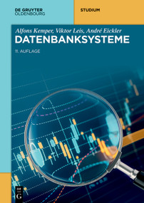 Datenbanksysteme (German Edition) by Alfons Kemper, Viktor Leis, 9783111249650