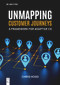 Unmapping Customer Journeys (A Framework for Adaptive CX) by Chris Hood, 9783119143448