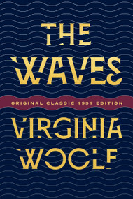 The Waves (Original Classic 1931 Edition) by Virginia Woolf, 9798350502510