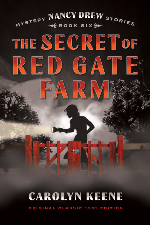 The Secret of Red Farm Gate (Original Classic 1931 Edition) by Carolyn Keene, 9798350502602