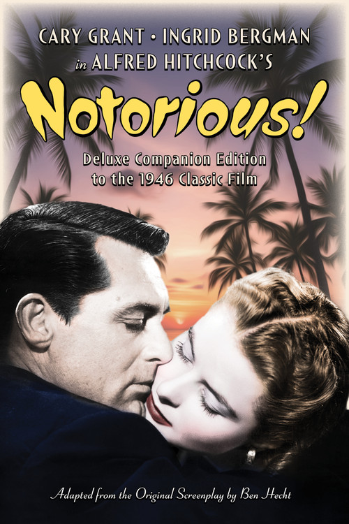 Notorious (Deluxe Companion Edition to the 1946 Classic Film) by Ben Hecht, 9798350501315