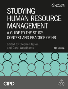 Studying Human Resource Management (A Guide to the Study Context and Practice of HR) by Stephen Taylor, Carol Woodhams, 9781398629608