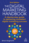 The Digital Marketing Handbook (A step-by-step guide to delivering consistent digital marketing success) - 9781398629752 by Simon Kingsnorth, 9781398629752