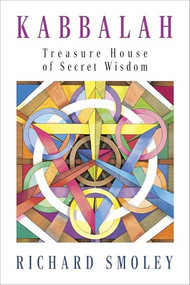 Kabbalah (Treasure House of Secret Wisdom) by Richard Smoley, 9781722507572