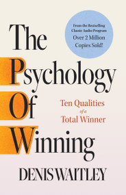 The Psychology of Winning (Ten Qualities of a Total Winner) - 9781640956445 by Denis Waitley, Nightingale Conant Inc., 9781640956445