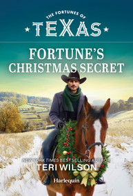 Fortune's Christmas Secret (A Billionaire Cowboy Christmas Romance) by Teri Wilson, 9781335668714