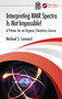 Interpreting NMR Spectra Is Not Impossible! (A Primer for an Organic Chemistry Course) by Michael S. Leonard, 9781041325253