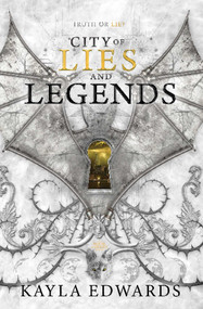 City of Lies and Legends by Kayla Edwards, 9798347115891