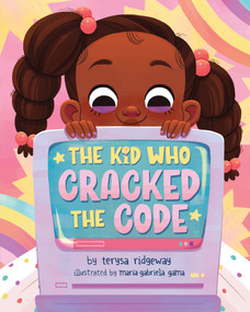 The Kid Who Cracked the Code by Terysa Ridgeway, Maria Gabriela, 9781464238628