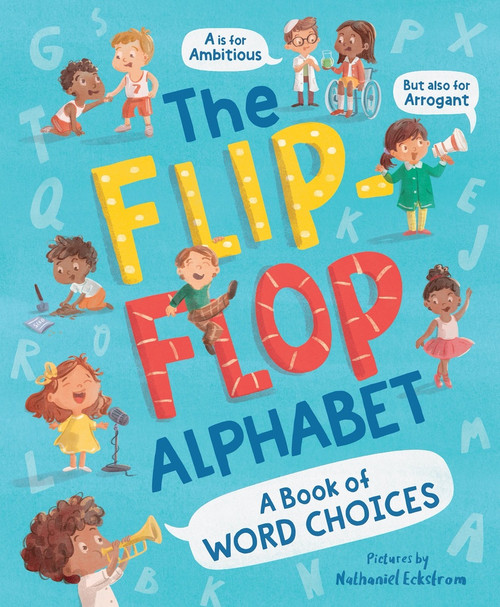 The Flip-Flop Alphabet (A Book of Word Choices) by duopress labs, Nathaniel Eckstrom, 9781464266942