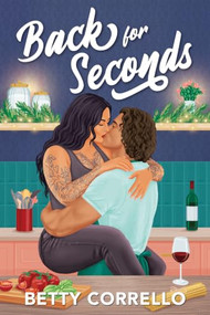 Back for Seconds by Betty Corrello, 9781464291623