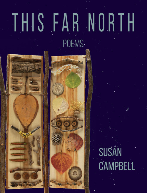 This Far North (Poems) - 9781597099646 by Susan Campbell