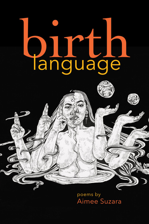 Birth Language by Aimee Suzara, 9781882688661