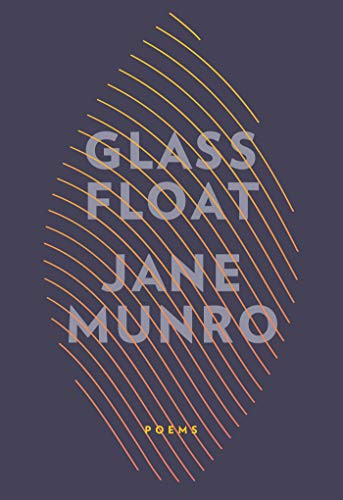 Glass Float by Jane Munro, 9781771315241